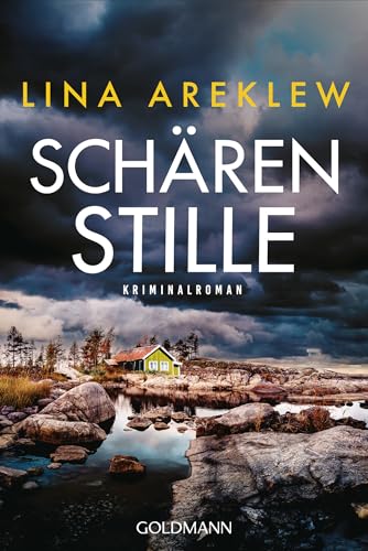 Schärenstille: Kriminalroman (Ein Fall für Sofia Hjortén, Band 4) von Goldmann Verlag