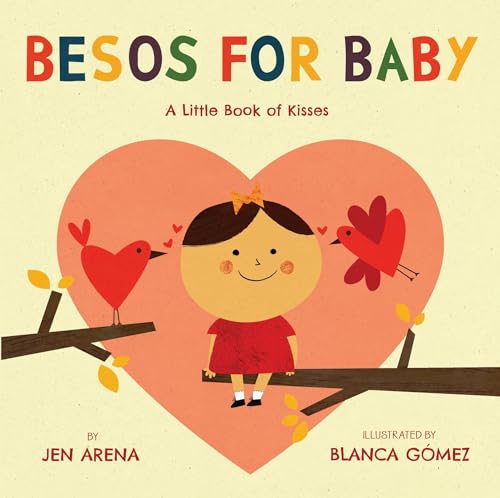 Besos for Baby: A Little Book of Kisses (Little Libros of Love, 1) von LB Kids