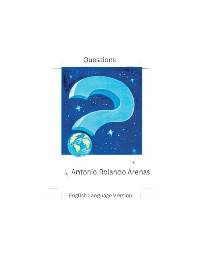 Questions von Antonio Rolando Arenas