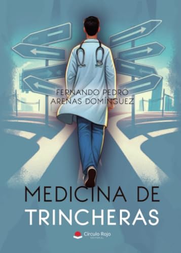 MEDICINA DE TRINCHERAS von Grupo Editorial Círculo Rojo SL