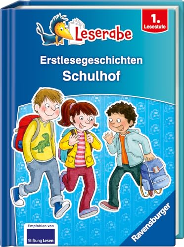 Erstlesegeschichten: Schulhof - Leserabe 1. Klasse - Erstlesebuch für Kinder ab 6 Jahren (Sonderausgaben)