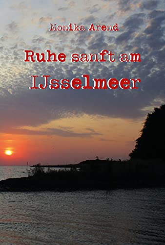 Ruhe sanft am IJsselmeer von Papierfresserchens MTM-VE