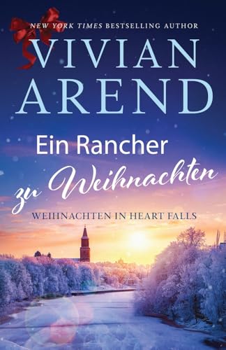 Ein Rancher zu Weihnachten (Weihnachten in Heart Falls, Band 5)