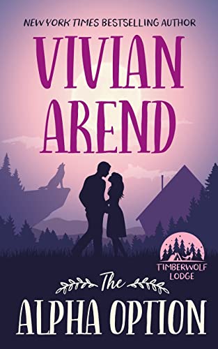 The Alpha Option (Timberwolf Lodge, Band 1)