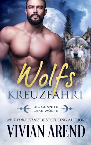 Wolfskreuzfahrt (Die Granite Lake Wölfe, Band 5)