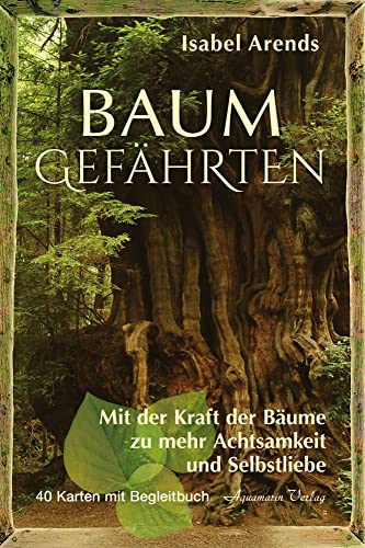 Baumgefährten: Mit der Kraft der Bäume zu mehr Achtsamkeit und Selbstliebe (40 Karten mit Begleitbuch) von Aquamarin