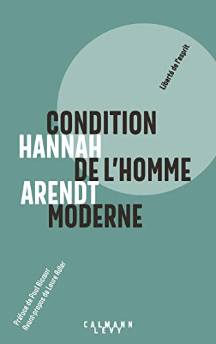 Condition de l'homme moderne Nouvelle édition 2018 Condition de l'homme moderne Nouvelle édition 2018