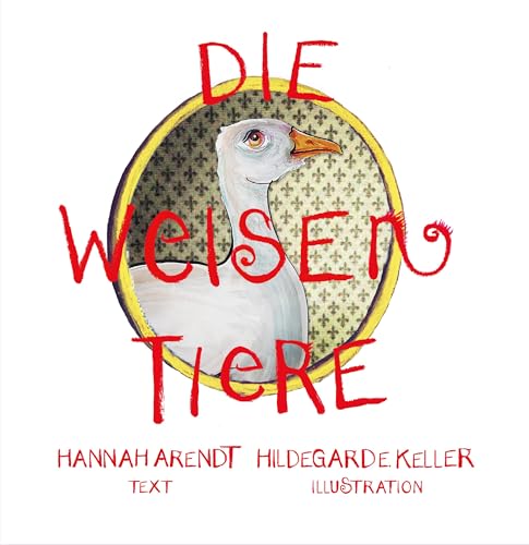 Die weisen Tiere: Ein Märchen für alle von Edition Maulhelden