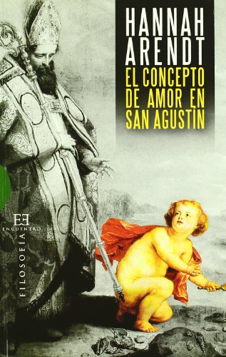 El concepto de amor en san Agustín (Ensayo, Band 371) von Ediciones Encuentro, S.A.