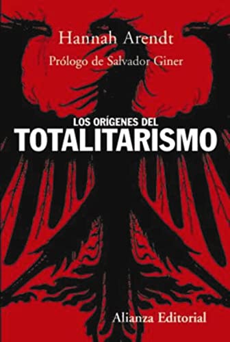Los orígenes del totalitarismo (Alianza Ensayo)
