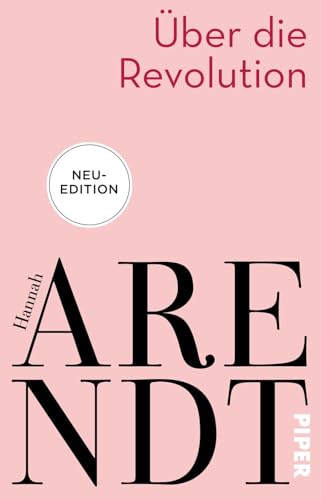 Über die Revolution: Neuedition | Wie Revolutionen unsere politische Zukunft beeinflussen Über die Revolution: Neuedition | Wie Revolutionen unsere politische Zukunft beeinflussen