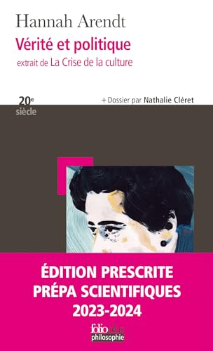 Vérité et politique: extrait de " La Crise de la culture"-Prépas scientifiques 2024 von FOLIO