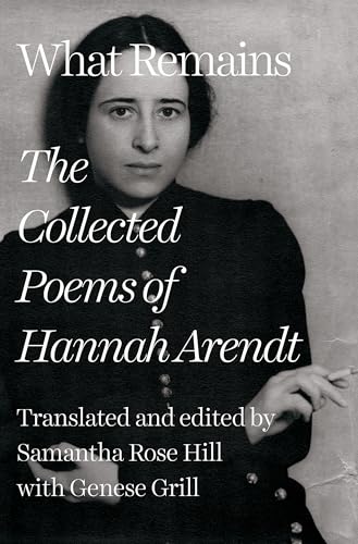 What Remains: The Collected Poems of Hannah Arendt von WW Norton & Co