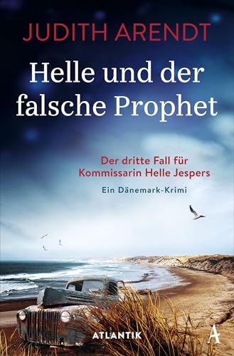 Helle und der falsche Prophet: Der dritte Fall für Kommissarin Helle Jespers