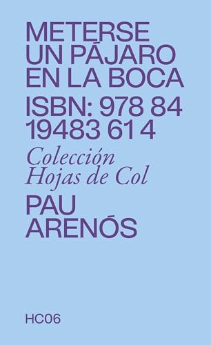 Meterse un pájaro en la boca: Sobre lo insólito en la gastronomía (Hojas de col) von Col&Col Ediciones