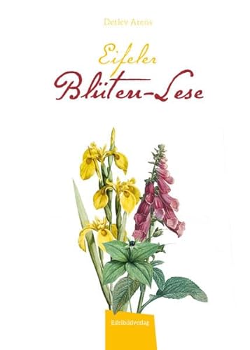 Eifeler Blüten-Lese von Eifelbildverlag