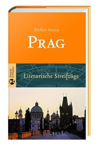 Prag: Literarische Streifzüge