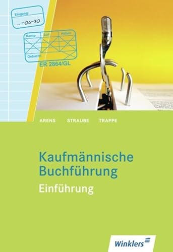 Kaufmännische Buchführung: Einführung: Schülerband: Schülerbuch