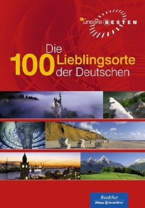 Die 100 Lieblingsorte der Deutschen: ZDF Unsere Besten