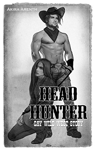 Head Hunter: Gay Wild West Romance (TGSB, Band 1) von CreateSpace Independent Publishing Platform