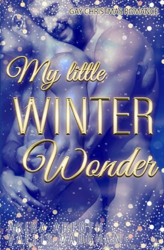 My little Winterwonder: Gay Christmas Romance von Independently published