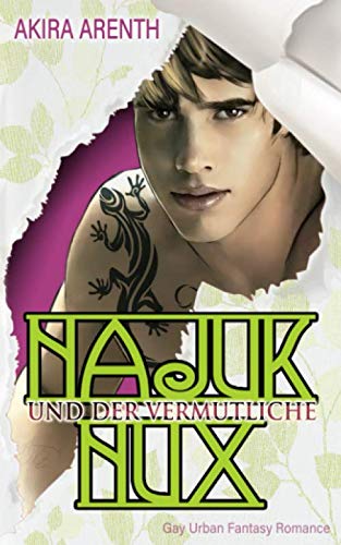 Najuk Nux und der Vermutliche: Gay Urban Fantasy Romance von Independently published
