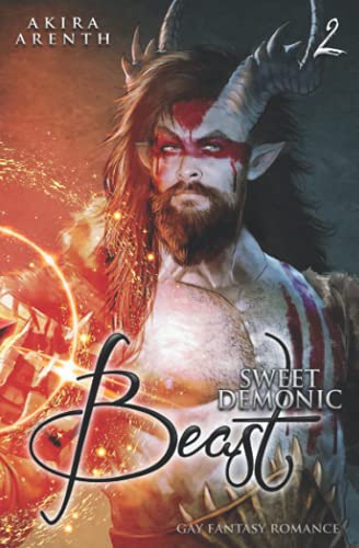 Sweet Demonic Beast: Gay Fantasy Romance (Sweet Demonic Saga, Band 2)