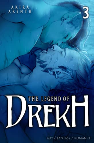 The Legend of Drekh - Band 3: Gay / Fantasy / Romance