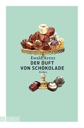 Der Duft von Schokolade: Roman