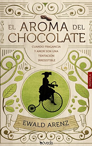 El olor del chocolate (Fondo General - Narrativa) El olor del chocolate (Fondo General - Narrativa)