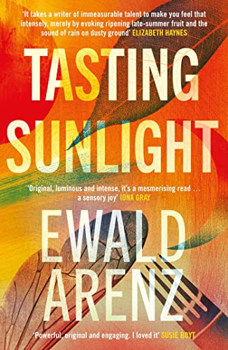 Tasting Sunlight: The uplifting, exquisite BREAKOUT BESTSELLER