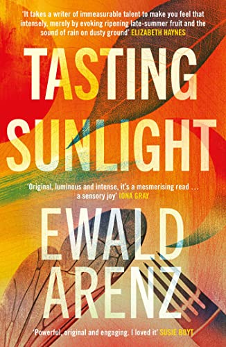 Tasting Sunlight: The Uplifting, Exquisite Breakout Bestseller