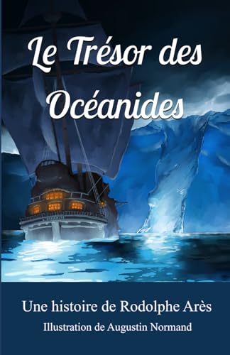 Le Trésor des Océanides Le Trésor des Océanides von Publié indépendamment