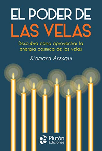 El poder de las velas (Colección Nueva Era) von PlutÃ³n Ediciones