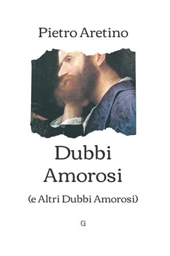 Dubbi Amorosi: (e Altri Dubbi Amorosi)