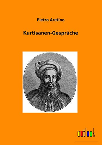 Kurtisanen-Gespräche von Outlook Verlags GmbH