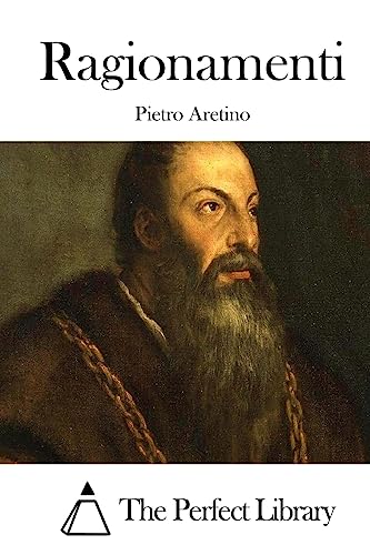 Ragionamenti (Perfect Library)