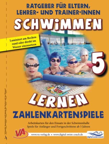 Schwimmen lernen 5: Zahlenkartenspiele: Material für Schulschwimmen in Grundschulen von Independently published