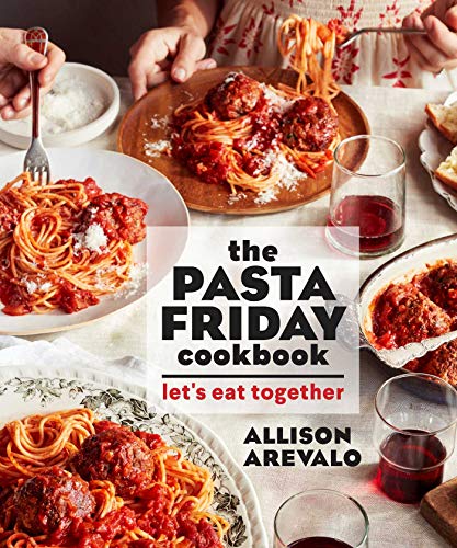 The Pasta Friday Cookbook: Let's Eat Together von Andrews McMeel Publishing