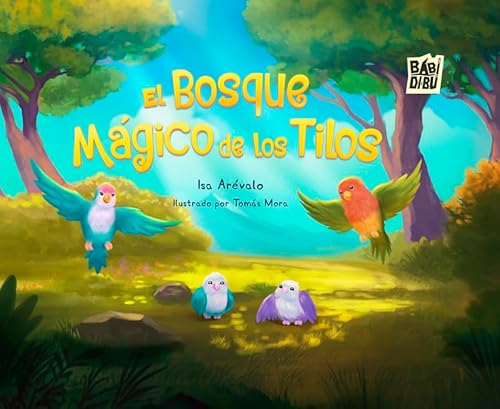 El bosque mágico de los Tilos (PLANETA IMAGINARIO, Band 0) von BABIDI-BÚ