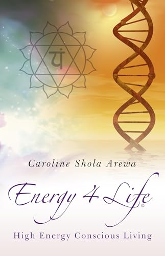 Energy 4 Life: High Energy, Conscious Living von John Hunt Publishing