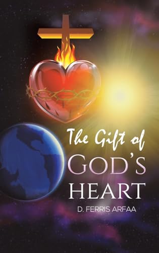 The Gift of God's Heart von Austin Macauley