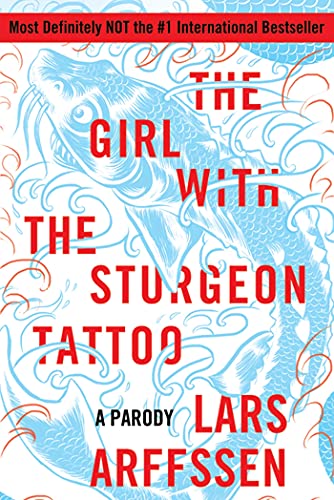 The Girl with the Sturgeon Tattoo: A Parody von St. Martins Press-3PL