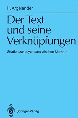 Der Text und seine Verknüpfungen: Studien zur psychoanalytischen Methode (Monographien der Breuninger-Stiftung Stuttgart) von Springer