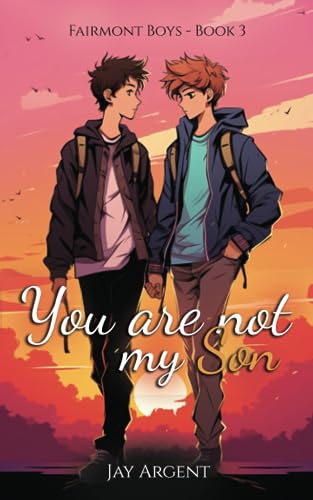 You Are Not My Son (Fairmont Boys, Band 3)