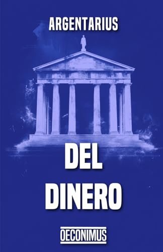 Del dinero: Cartas del director de un banco a su hijo von Independently published