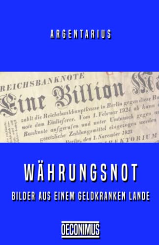 Währungsnot: Bilder aus einem geldkranken Lande