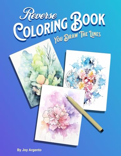 Reverse Coloring Book: You Draw the Lines von Independently published