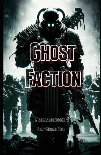 Ghost Faction (Necrospace, Band 4)