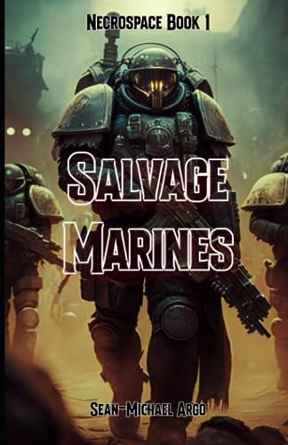 Salvage Marines (Necrospace, Band 1)